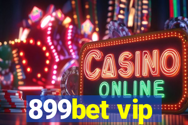 899bet vip